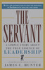 The Servant: A Simple Story About the True Essence of Leadership - ISBN: 9780761513698