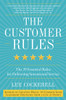 The Customer Rules: The 39 Essential Rules for Delivering Sensational Service - ISBN: 9780770435608