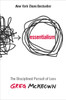 Essentialism: The Disciplined Pursuit of Less - ISBN: 9780804137386