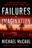 Failures of Imagination: The Deadliest Threats to Our Homeland--and How to Thwart Them - ISBN: 9781101905418
