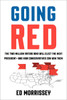 Going Red: The Two Million Voters Who Will Elect the Next President--and How Conservatives Can Win Them - ISBN: 9781101905661