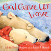 God Gave Us Love:  - ISBN: 9781400074471