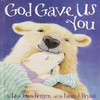 God Gave Us You:  - ISBN: 9781578563234