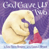 God Gave Us Two:  - ISBN: 9781578565078