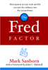 The Fred Factor: How Passion in Your Work and Life Can Turn the Ordinary into the Extraordinary - ISBN: 9781578568321