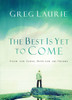 The Best Is Yet to Come: Faith for Today, Hope for the Future - ISBN: 9781590523322