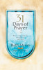 Thirty-One Days of Prayer: Moving God's Mighty Hand - ISBN: 9781590525593