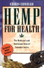 Hemp for Health: The Medicinal and Nutritional Uses of Cannabis Sativa - ISBN: 9780892815395