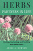Herbs: Partners in Life: Healing, Gardening, and Cooking with Wild Plants - ISBN: 9780892819348