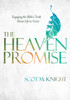 The Heaven Promise: Engaging the Bible's Truth About Life to Come - ISBN: 9781601426284