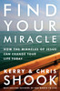 Find Your Miracle: How the Miracles of Jesus Can Change Your Life Today - ISBN: 9781601427236