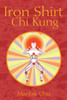 Iron Shirt Chi Kung:  - ISBN: 9781594771040