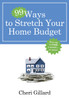 99 Ways to Stretch Your Home Budget: Save Up to $2000 a Month--Or More! - ISBN: 9780307458414