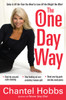 The One-Day Way: Today Is All the Time You Need to Lose All the Weight You Want - ISBN: 9780307458957