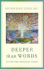 Deeper Than Words: Living the Apostles' Creed - ISBN: 9780307589613