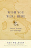 Wish You Were Here: Travels Through Loss and Hope - ISBN: 9780307716385