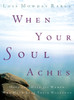 When Your Soul Aches: Hope and Help for Women Who Have Lost Their Husbands - ISBN: 9780307730220
