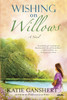 Wishing on Willows: A Novel - ISBN: 9780307730404