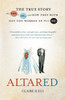 Altared: The True Story of a She, a He, and How They Both Got Too Worked Up About We - ISBN: 9780307730732