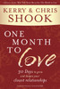 One Month to Love: Thirty Days to Grow and Deepen Your Closest Relationships - ISBN: 9780307730978