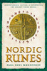 Nordic Runes: Understanding, Casting, and Interpreting the Ancient Viking Oracle - ISBN: 9780892810932