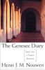 The Genesee Diary: Report from a Trappist Monastery - ISBN: 9780385174466