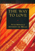 The Way to Love: The Last Meditations of Anthony de Mello - ISBN: 9780385249393