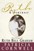 Ruth, A Portrait: The story of Ruth Bell Graham - ISBN: 9780385489003