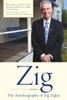 Zig: The Autobiography of Zig Ziglar - ISBN: 9780385502979
