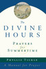 The Divine Hours (Volume One): Prayers for Summertime: A Manual for Prayer - ISBN: 9780385504768