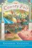 The County Fair: A Novel - ISBN: 9780385516082