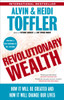 Revolutionary Wealth: How it will be created and how it will change our lives - ISBN: 9780385522076