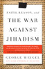 Faith, Reason, and the War Against Jihadism:  - ISBN: 9780385524780