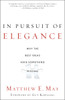 In Pursuit of Elegance: Why the Best Ideas Have Something Missing - ISBN: 9780385526500