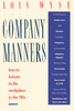 Company Manners: How to Behave in the Workplace in the 90s - ISBN: 9780517880197