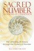 Sacred Number and the Origins of Civilization: The Unfolding of History through the Mystery of Number - ISBN: 9781594771316