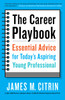The Career Playbook: Essential Advice for Today's Aspiring Young Professional - ISBN: 9780553446968