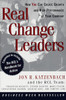 Real Change Leaders: How You Can Create Growth and High Performance at Your Company - ISBN: 9780812929232