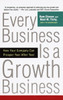 Every Business Is a Growth Business: How Your Company Can Prosper Year After Year - ISBN: 9780812933055