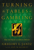 Turning the Tables on Gambling: Hope and Help for Addictive Behavior - ISBN: 9780877883012