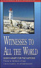 Witnesses to All the World: God's Heart for the Nations - ISBN: 9780877883791