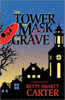 The Tower, the Mask, and the Grave:  - ISBN: 9780877885597