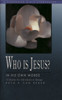 Who Is Jesus?: In His Own Words - ISBN: 9780877889144