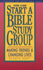 You Can Start a Bible Study: Making Friends, Changing Lives - ISBN: 9780877889748