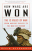 How Wars Are Won: The 13 Rules of War from Ancient Greece to the War on Terror - ISBN: 9781400049486