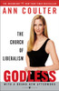 Godless: The Church of Liberalism - ISBN: 9781400054213