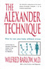 The Alexander Technique: How to Use Your Body without Stress - ISBN: 9780892813858