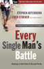 Every Single Man's Battle: Staying on the Path of Sexual Purity - ISBN: 9781400071289