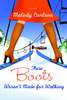 These Boots Weren't Made for Walking:  - ISBN: 9781400073139
