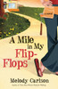 A Mile in My Flip-Flops: A Novel - ISBN: 9781400073146